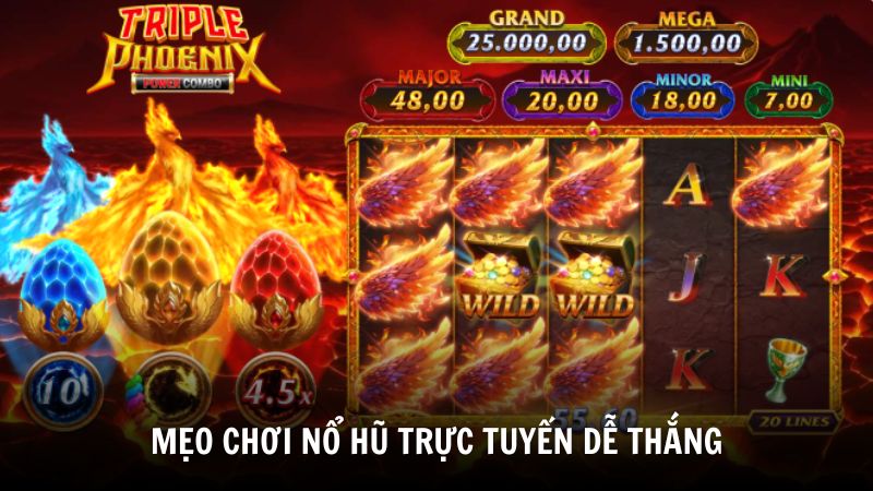 Mẹo chơi nổ hũ trực tuyến dễ thắng