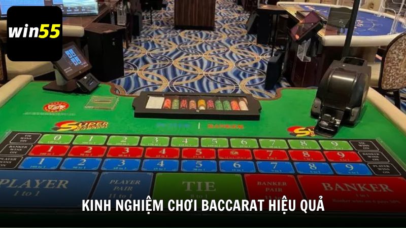 Kinh nghiệm chơi Baccarat hiệu quả từ cao thủ Win55