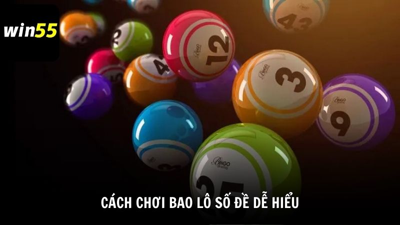 Cách chơi bao lô số đề dễ hiểu cho người mới