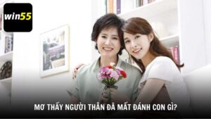 Mơ thấy người thân đã mất đánh con gì?