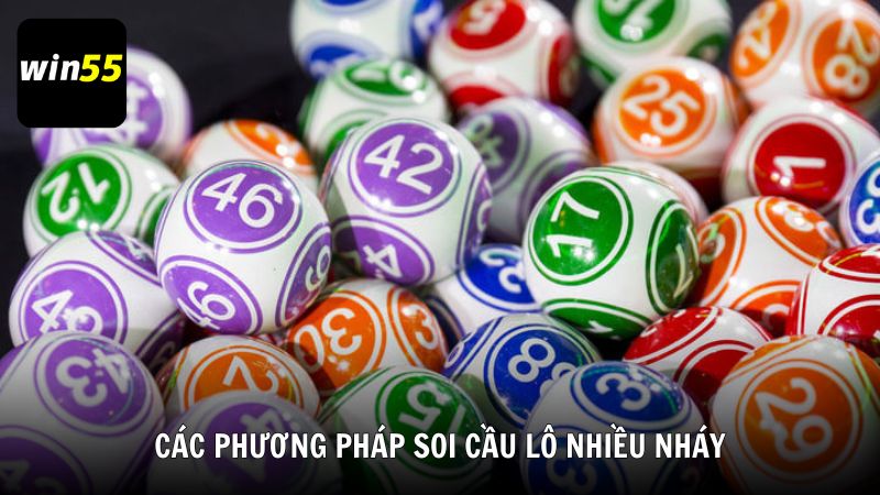Các phương pháp soi cầu lô nhiều nháy hiệu quả