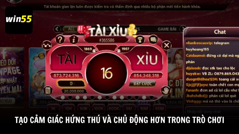 Tạo cảm giác hứng thú và chủ động hơn trong trò chơi