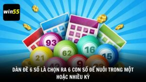 Dàn đề 6 số là người chơi chọn ra 6 con số để nuôi trong một hoặc nhiều kỳ